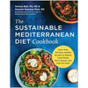 The Sustainable Mediterranean Diet Cookbook: More Than 100 Easy, Healthy Recipes to Reduce Food Waste, Eat in Season, and Help the Earth - Paperback