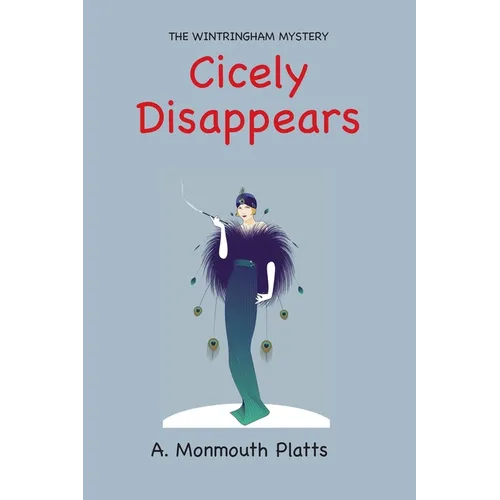 The Wintringham Mystery: Cicely Disappears - Paperback