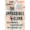 The Impossible Climb: Alex Honnold, El Capitan, and the Climbing Life - Paperback