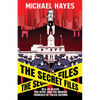 The Secret Files: Bill Deblasio, the Nypd, and the Broken Promises of Police Reform: Bill de Blasio, the Nypd, and the Broken Promises of Police Refor - Hardcover
