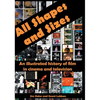 All Shapes and Sizes: An illustrated history of film in cinema and television - Hardcover