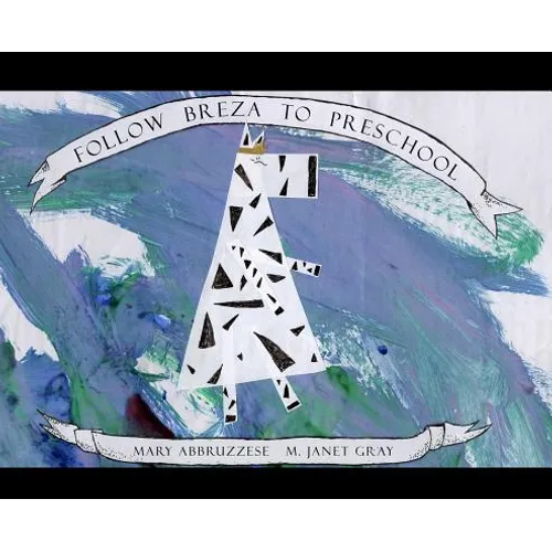 Follow Breza to Preschool - Hardcover