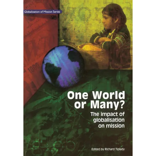 One World or Many: The Impact of Globalisation on Mission - Paperback