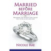 Married Before Marriage: Becoming the Woman God Called You to Be in Life and Love - Paperback