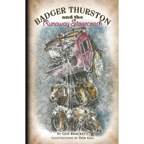 Badger Thurston and the Runaway Stagecoach - Paperback