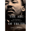 The Arc of Truth: The Thinking of Martin Luther King Jr. - Hardcover