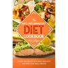 The Anti-Inflammatory Diet Cookbook: Over 100 Delicious and Healthy Recipes for Well-Being - Paperback