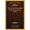 History And Genealogy Of The Kent Family (1899) - Paperback