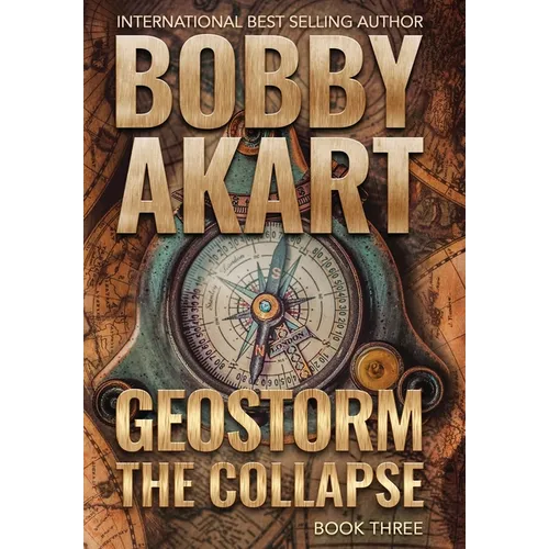 Geostorm The Collapse: A Post Apocalyptic EMP Survival Thriller - Hardcover