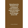 Historical Record of the Fifth Regiment of Foot, or Northumberland Fusiliers Containing an Account of the Formation of the Regiment in 1674, and of It - Hardcover