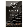 City of Lions: Portrait of a City in Two Acts: LVIV, Then and Now - Paperback