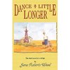 Dance a Little Longer - Paperback