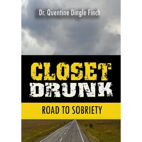 Closet Drunk: Road to Sobriety - Paperback