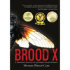 Brood X: A Firsthand Account of the Great Cicada Invasion - Paperback