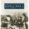 Historic Photos of World War II: Pearl Harbor to Japan - Hardcover