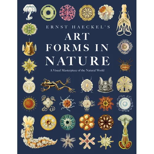 Ernst Haeckel's Art Forms in Nature: A Visual Masterpiece of the Natural World - Hardcover
