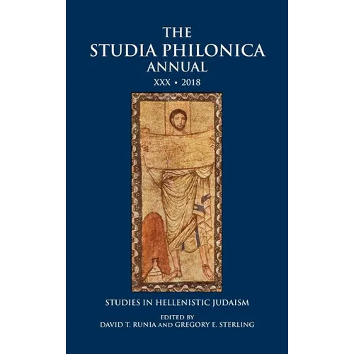 The Studia Philonica Annual XXX, 2018: Studies in Hellenistic Judaism - Hardcover