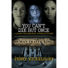 You Can't Die But Once - Paperback