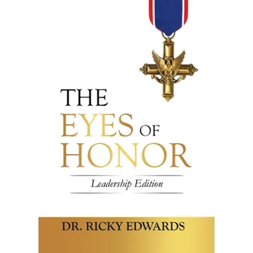 The Eyes of Honor: Leadership Edition - Hardcover