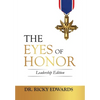 The Eyes of Honor: Leadership Edition - Hardcover