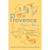 A Pig in Provence: Good Food and Simple Pleasures in the South of France - Paperback