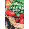 The Baháʼí Faith and Food: The Diet of the Future - Paperback