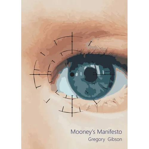 Mooney's Manifesto - Paperback