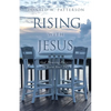 Rising with Jesus: God Pleasing Prayers to Start Your Day - Paperback