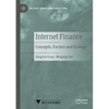 Internet Finance: Concepts, Factors and Ecology - Paperback