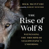 The Rise of Wolf 8: Witnessing the Triumph of Yellowstone's Underdog - Paperback