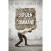 The Burden of Command - Paperback