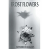 Frost Flowers - Paperback