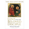 Lent with the Beloved Disciple: The 2024 Lent Book - Paperback
