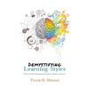 Demystifying Learning Styles: What Every Homeschool Parent Needs to Know - Paperback