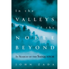 In the Valleys of the Noble Beyond: In Search of the Sasquatch - Hardcover