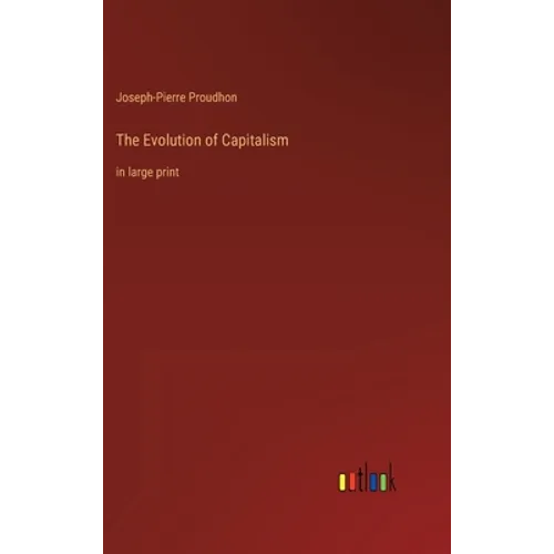 The Evolution of Capitalism: in large print - Hardcover