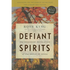 Defiant Spirits: The Modernist Revolution of the Group of Seven - Paperback