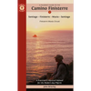 A Pilgrim's Guide to the Camino Finisterre: Including Muxía Circuit: Santiago -- Finisterre -- Muxía -- Santiago - Paperback
