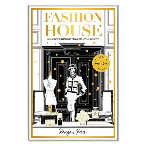 Fashion House Special Edition: Illustrated Interiors from the Icons of Style - Hardcover