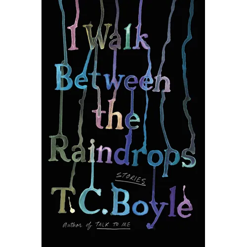 I Walk Between the Raindrops: Stories - Hardcover