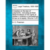 A treatise on the law of judgments: including all final determinations of the rights of parties in actions or proceedings at law or in equity. Volume - Paperback
