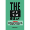 The Art Of Selling Your Art: Warning! THis Book Exposes Current Trade Secrets That Are Making Artists Like YOU Wealthy! - Paperback