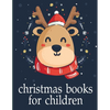 Christmas Books For Children: Cute pictures with animal touch and feel book for Early Learning - Paperback