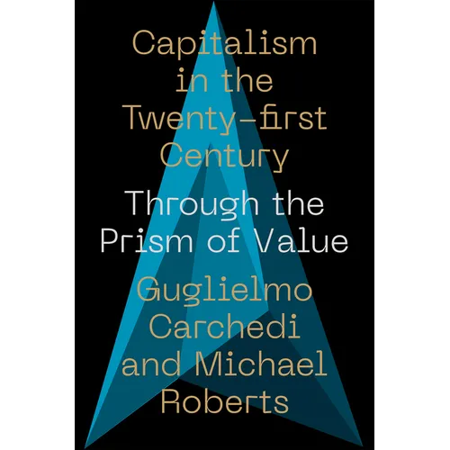Capitalism in the 21st Century: Through the Prism of Value - Hardcover