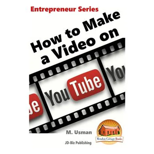 How to Make a Video on YouTube - Paperback