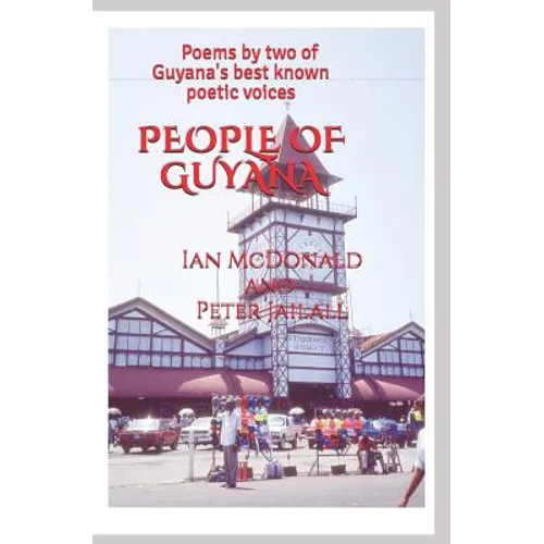 People Of Guyana: Poems By Two of Guyana's Best Known Poetic Voices - Paperback