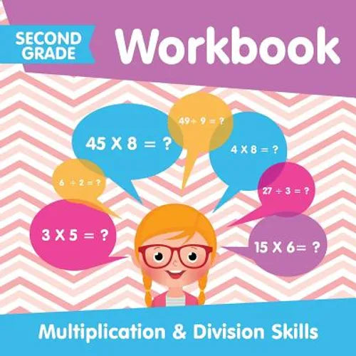 Second Grade Workbook: Multiplication & Division Skills - Paperback
