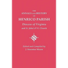 Annals and History of Henrico Parish, Diocese of Virginia, and St. John's P.E. Church - Paperback