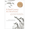A Sand County Almanac: And Sketches Here and There - Paperback