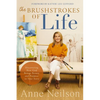 The Brushstrokes of Life: Discovering How God Brings Beauty and Purpose to Your Story - Paperback